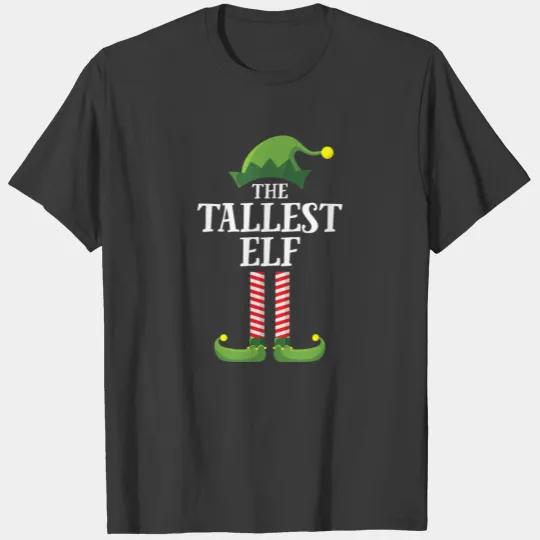 Tallest Elf Matching Family Group Christmas Party T-shirt
