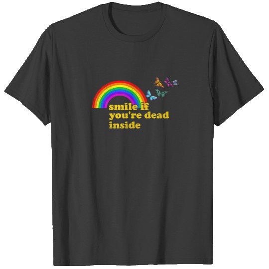 "Smile If You're Dead Inside" Rainbow Vintage Dark T-shirt