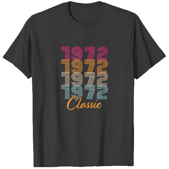 1972 Bday 50Th Birthday Classic 50 Birthday Decora T-shirt