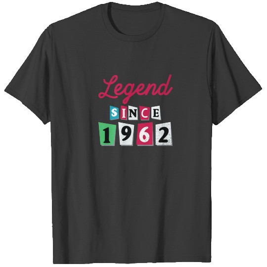 Legend Since 1962 T S Vintage Retro 60Th Birthday T-shirt