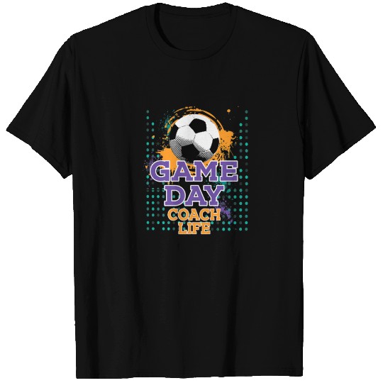 Soccer Game Day COACH Life T-shirt