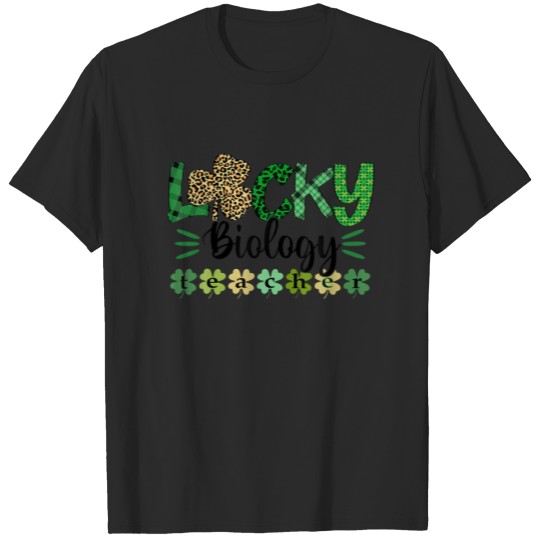 Shamrock Lucky Biology Teacher St Patricks Day Leo T-shirt