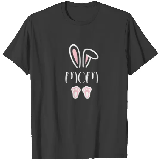 Mom Bunny Easter Day Dad Mama Matching Couple Fami T-shirt