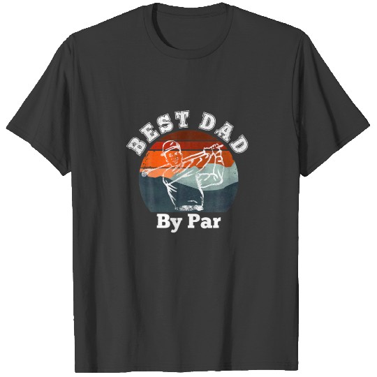 Mens Best Dad Papa By Par Funny Father's Day Golf T-shirt