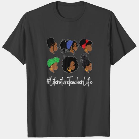 Literature Teacher Life Black African-American Afr T-shirt