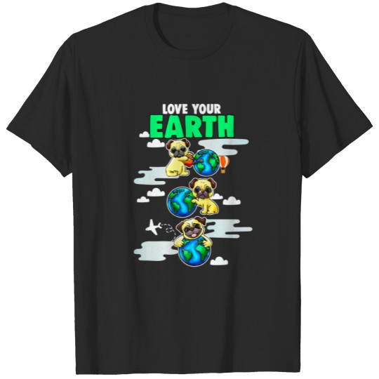 Pug Earth Earth Day Save Plane T-shirt