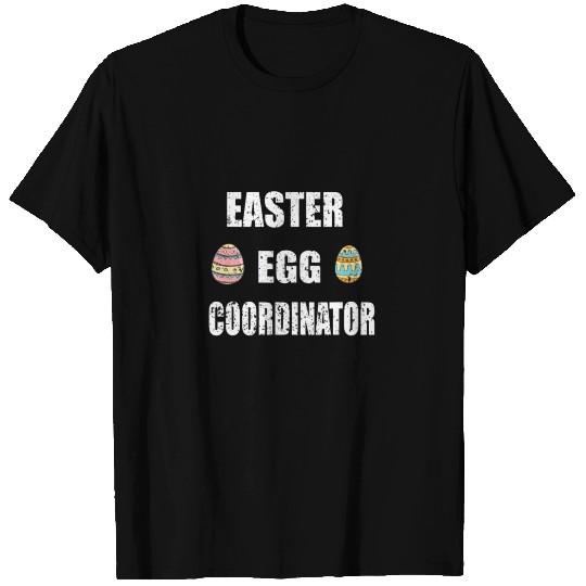 Funny Easter Sunday, Cool Easter Egg Coordinator T-shirt