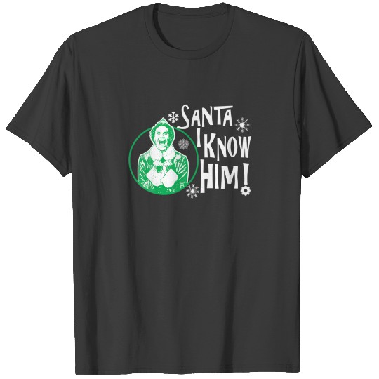 Santa I Know Him T-shirt