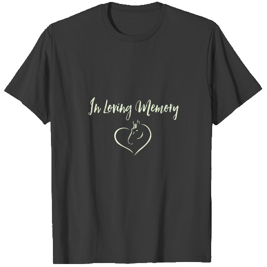 In Loving Memory-Pet Horse Heart Memorial T T-shirt