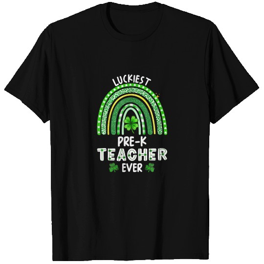 Luckiest Pre-K Teacher Ever Rainbow St Patricks Da T-shirt