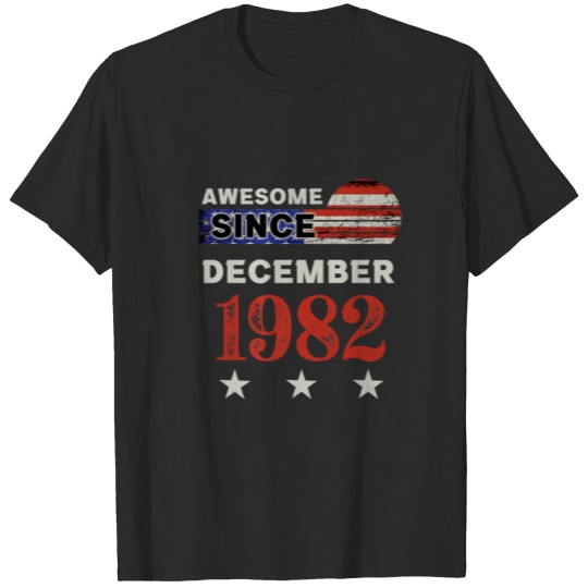 Discover Awesome Since December 1982 Birthday 1982 American T-shirt