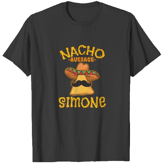 Discover Nacho Average Simone Personalized Name Funny Taco T-shirt