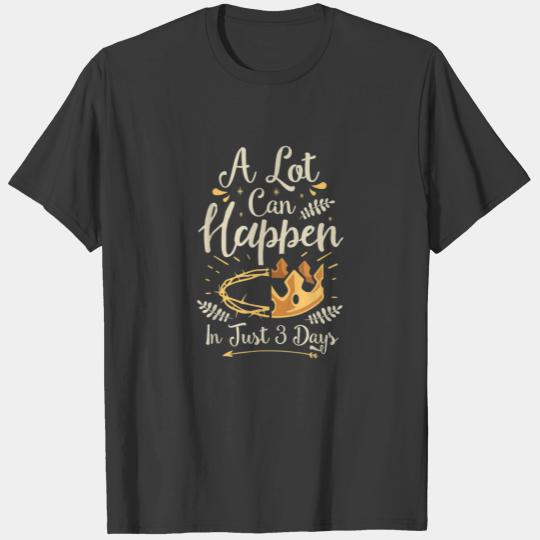 Easter Basket Stuffers A Lot Can Happen In Three D T-shirt