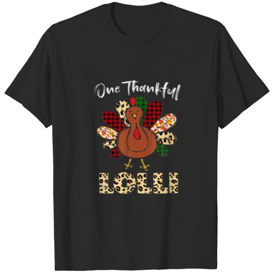 Discover One Thankful Lolli Turkey Leopard Turkey Thanksgiv T-shirt