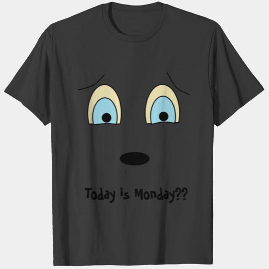 Today is Monday Sad Face Design Cute T-shirt