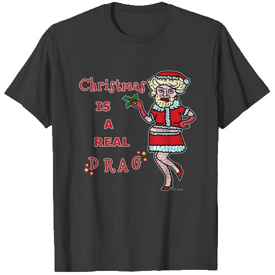 Funny Christmas Bah Humbug Santa in Drag T-shirt