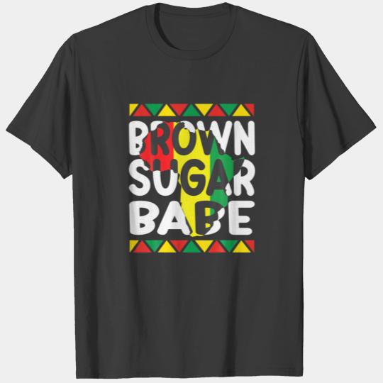 Brown Sugar Babe Black History African Proud Men W T-shirt