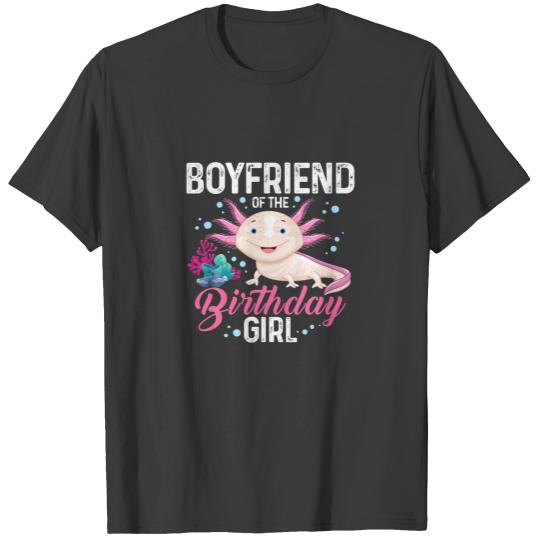 Boyfriend Of The Birthday Girl Axolotl Matching Fa T-shirt