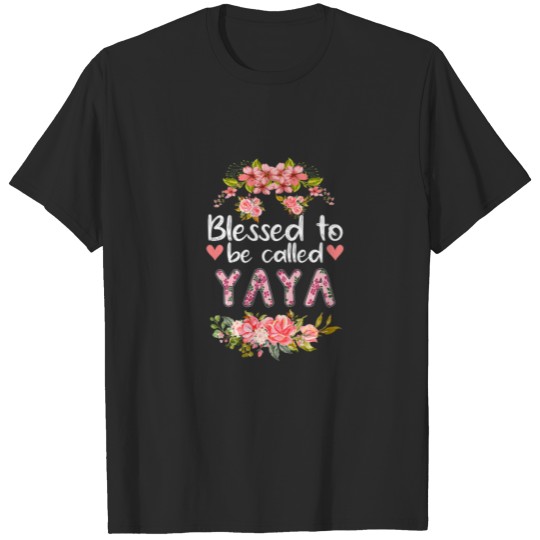 Discover Blessed To Be Called Yaya Floral Yaya Mothers Day T-shirt