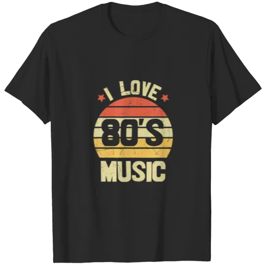 I Love 80'S Music - Fun I Love 80S Music Vintage R T-shirt
