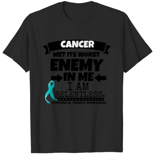 Discover Peritoneal Cancer Met Its Worst Enemy in Me T-shirt