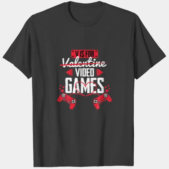 V Is For Video Games Funny Gamer Men Boys Valentin T-shirt