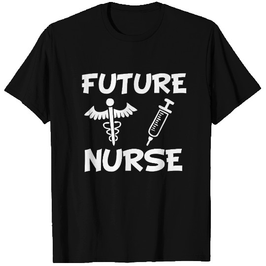 Future Nurse funny T-shirt