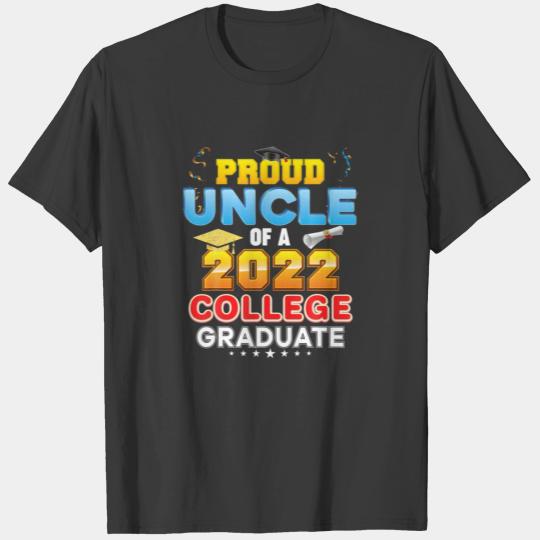 Proud Uncle Of A Class 2022 College Graduate Last T-shirt