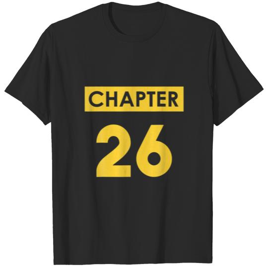 Discover 26Th Birthday Gifts Chapter 26 Happy Bday Funny Id T-shirt
