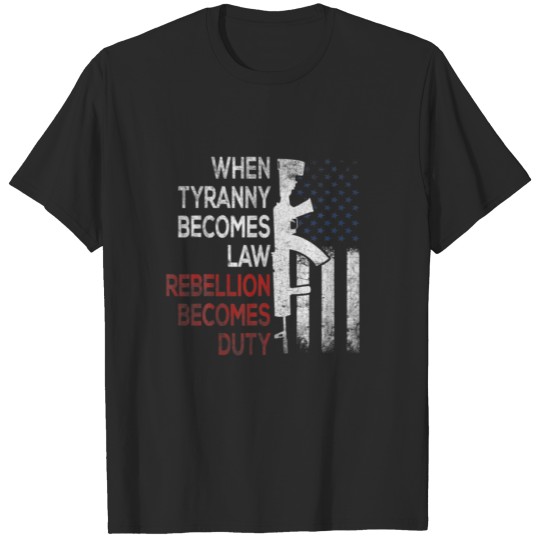 Thomas Jefferson When Tyranny Becomes Law Great US T-shirt