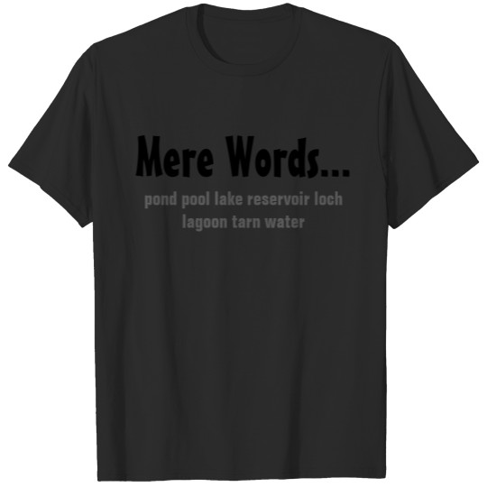 Discover Mere words. A list of alternatives T-shirt