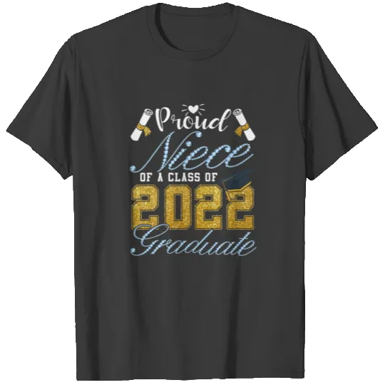 Proud Niece Of A Class Of 2022 Graduate Funny Grad T-shirt