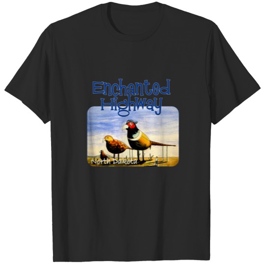 Enchanted Highway, North Dakota T-shirt