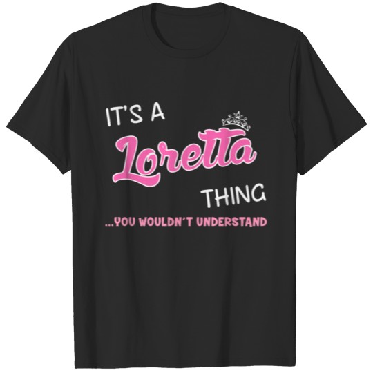 It's a Loretta thing you wouldn't understand Plus Size T-shirt