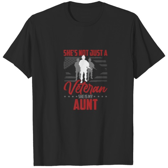 Discover She's Not Just A Veteran She Is My Aunt T-shirt