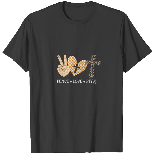 Peace Love Pray Thanksgiving Christmas Christian P T-shirt