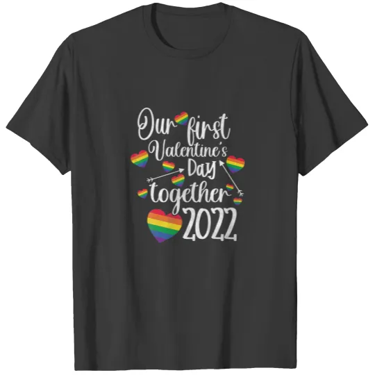 Our First Valentines Day Together 2022 Gay Couple T-shirt