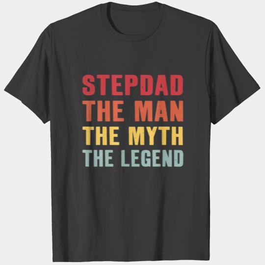Step Dad The Man Myth Legend Grandpa Life Fathers T-shirt