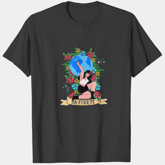 La Fuerte Inspirational Mexican Mujer Latina T-shirt