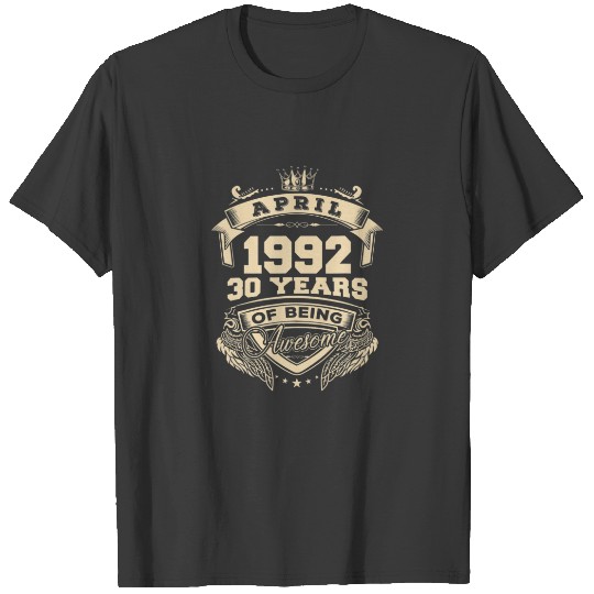 Discover April 1992 30 Years Of Being Awesome Limited Editi T-shirt