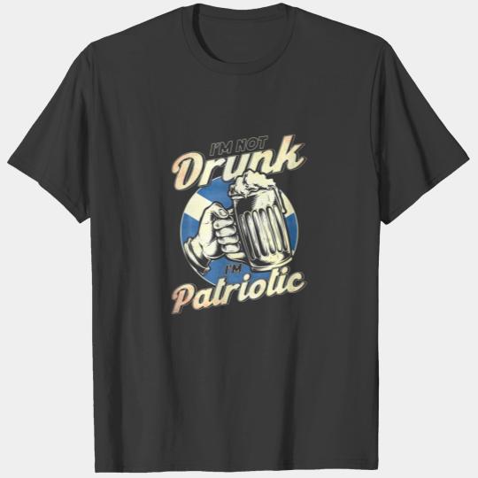 I'm Not Drunk I'm Patriotic Scot T-shirt