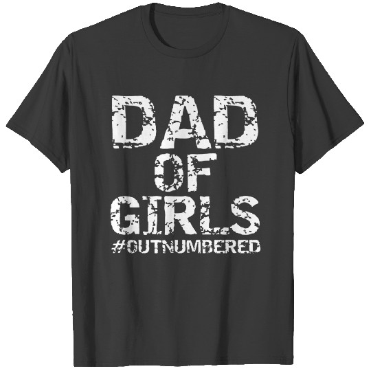Dad Of Girls Father's Day T-shirt