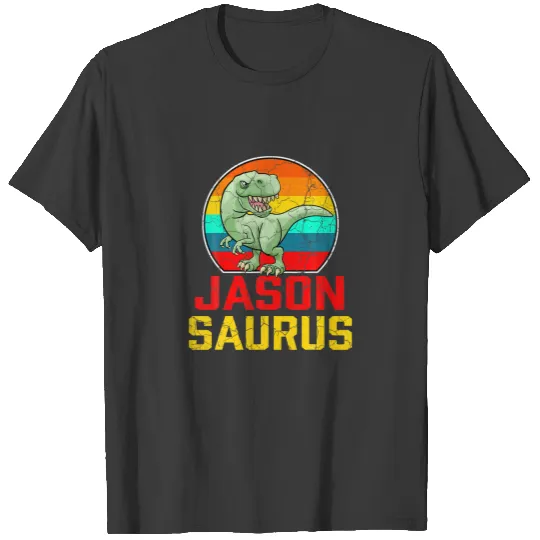 Jason Saurus Family Reunion Last Name Team Funny C T-shirt