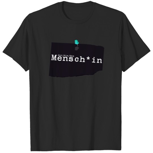 Discover mensch*in T-shirt
