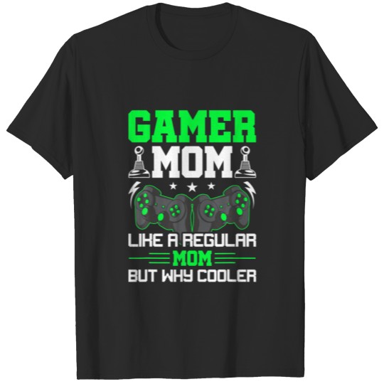 Discover Gamer Mom Like Regular Mom Video Gamer Gaming T-shirt