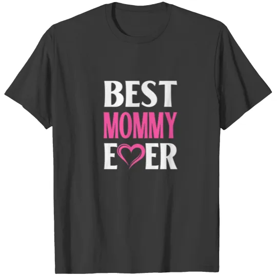Best Mommy Ever Heart Funny Valentines Matching Fa T-shirt