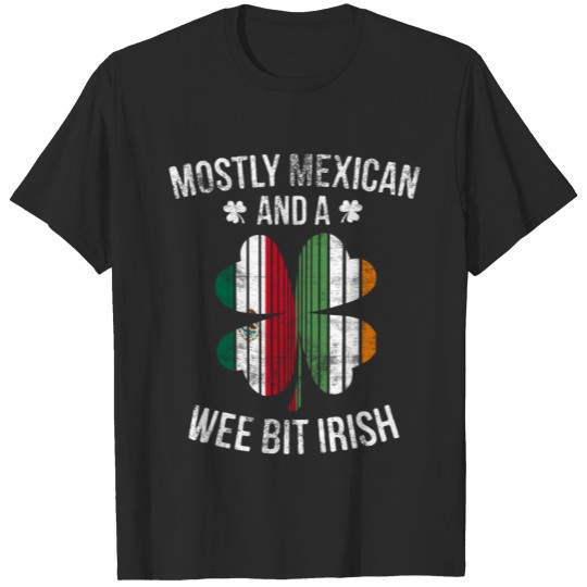 Mexican Wee Bit Irish Funny Mexico Patrick Day Gif T-shirt