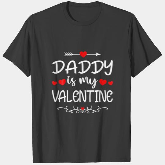 Love Daddy Is My Valentine Matching Family Fathers T-shirt