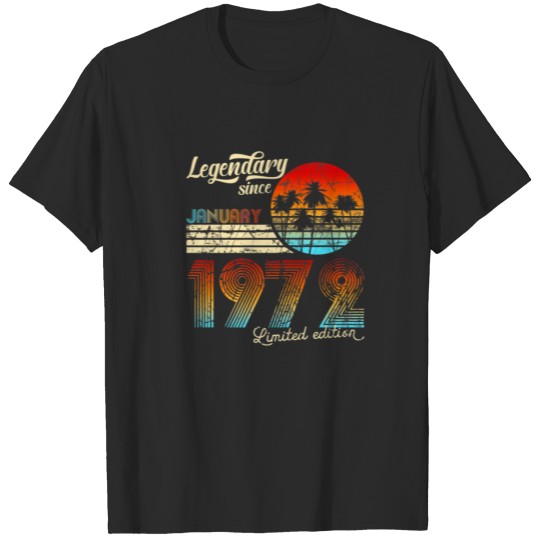 Discover 50 Birthday 50 Legendary Since January 1972 Gift T-shirt