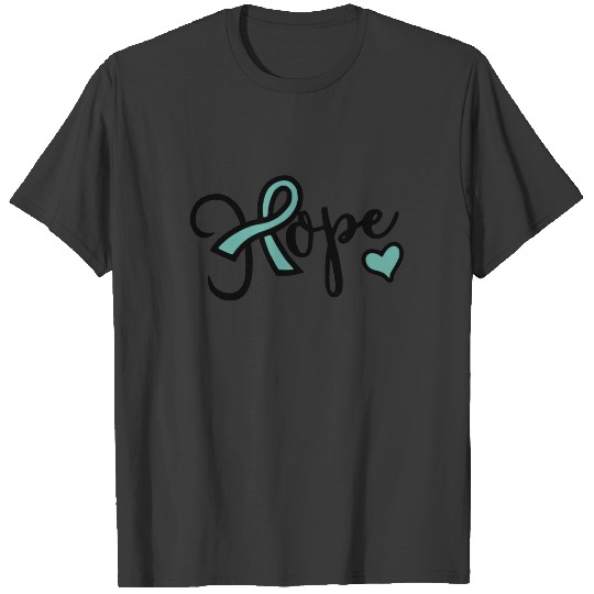 Hope Ovarian Cancer Awareness Teal Love T-shirt